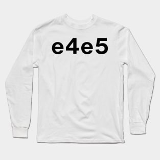 Chess move e4e5 Long Sleeve T-Shirt